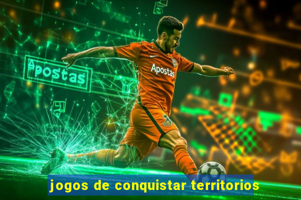 jogos de conquistar territorios